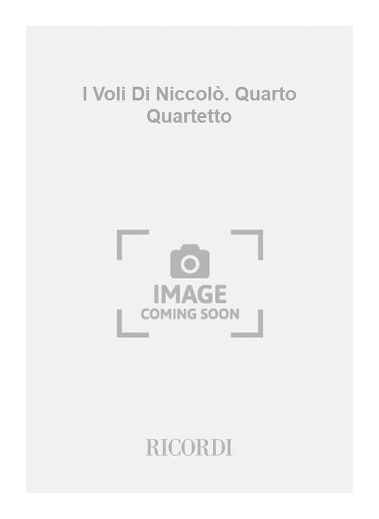 I Voli Di Niccolò. Quarto Quartetto